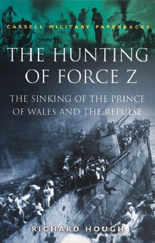 Imagen de archivo de The Hunting of Force Z a la venta por ThriftBooks-Dallas