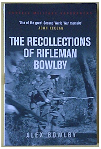Beispielbild fr Recollections Of Rifleman Bowlby (Cassell Military Paperbacks) zum Verkauf von WorldofBooks