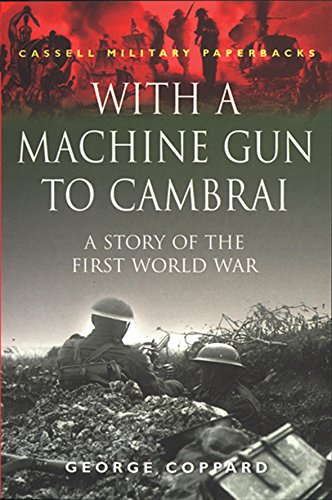 Stock image for With A Machine Gun To Cambrai for sale by WorldofBooks