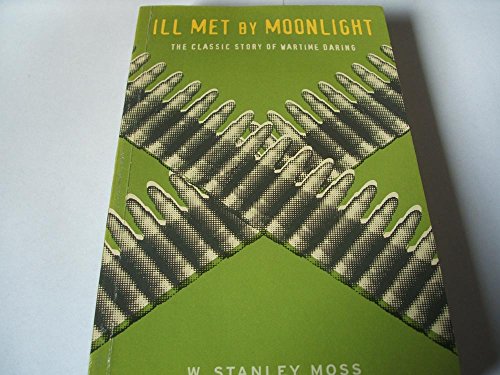 Stock image for Ill Met By Moonlight (Cassell Military Paperbacks) for sale by WorldofBooks