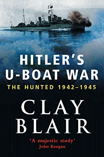 9780304352616: Hitler's U-Boat War: The Hunted 1942-45 (Volume 2)