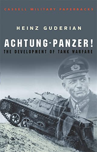 9780304352852: Achtung Panzer!: The Development of Tank Warfare (W&N Military)