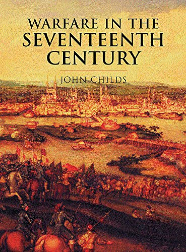 Beispielbild fr History of Warfare: Warfare in the Seventeenth Century zum Verkauf von HPB Inc.
