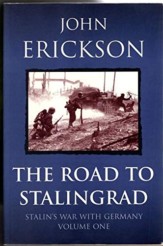 Imagen de archivo de The Road To Stalingrad: v. 1 (Stalin's war with Germany) a la venta por Goldstone Books