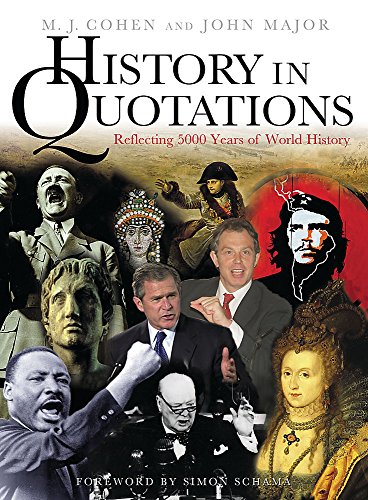 Stock image for History in Quotations: Reflecting 5000 Years of World History for sale by KuleliBooks