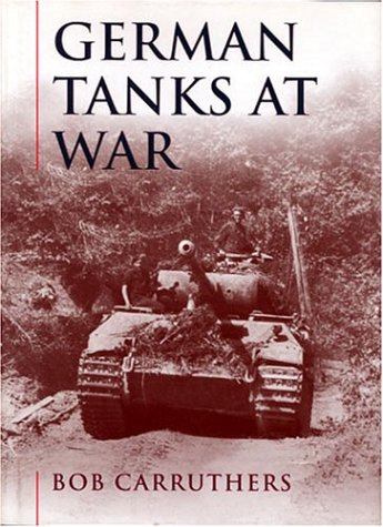 9780304353941: German Tanks at War