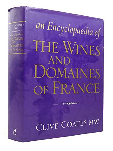 Beispielbild fr Encyclopaedia of the Wines and Domaines of France zum Verkauf von Reuseabook