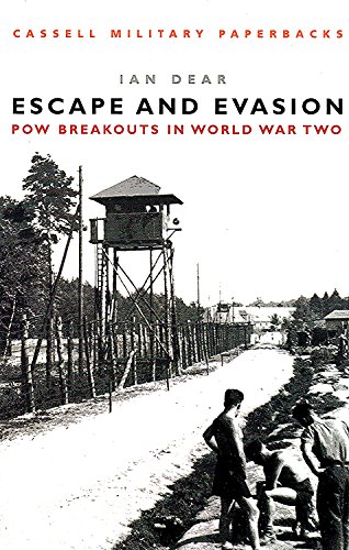 Imagen de archivo de Cassell Military Classics: Escape and Evasion: POW Breakouts in World War Two a la venta por Half Price Books Inc.