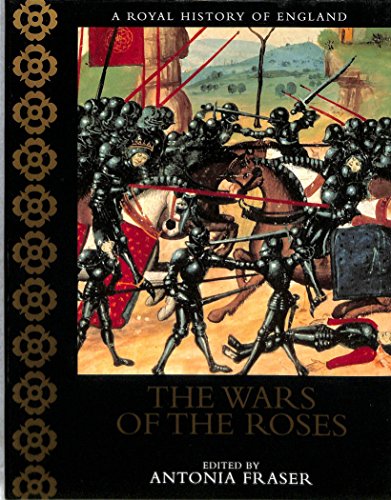 Beispielbild fr The Wars Of The Roses (A Royal History Of England) zum Verkauf von WorldofBooks