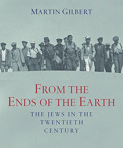9780304354726: From the Ends of the Earth: The Jews in the 20th Century