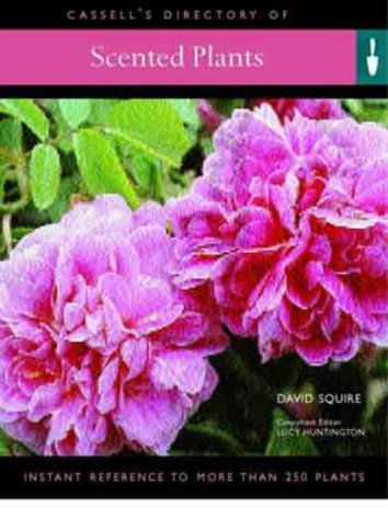Stock image for Cassell's Directory of Scented Plants (Creating a garden) for sale by AwesomeBooks