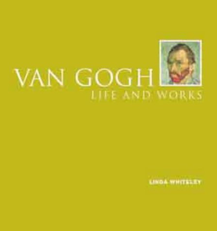 Life And Works:Van Gogh (The Bridgeman Art Library) (9780304355662) by Whitely, Linda