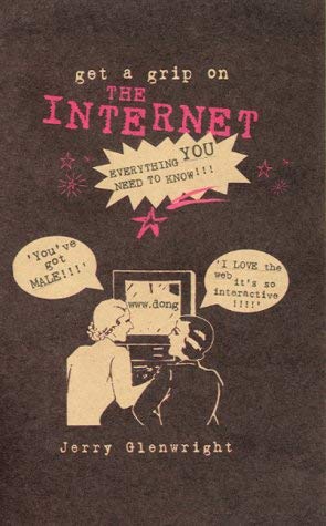 Stock image for Get a Grip on the Internet for sale by Goldstone Books