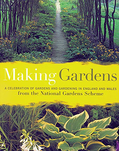 9780304355976: Making Gardens: A Celebration of Gardens and Gardening in England and Wales