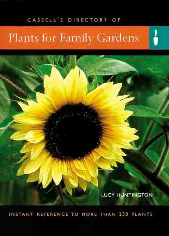 Stock image for Plants for Family Gardens: Instant Reference to More Than 250 Plants for sale by Half Price Books Inc.