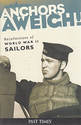 Beispielbild fr Anchors Aweigh!*Hist. Coll. Ed zum Verkauf von WorldofBooks