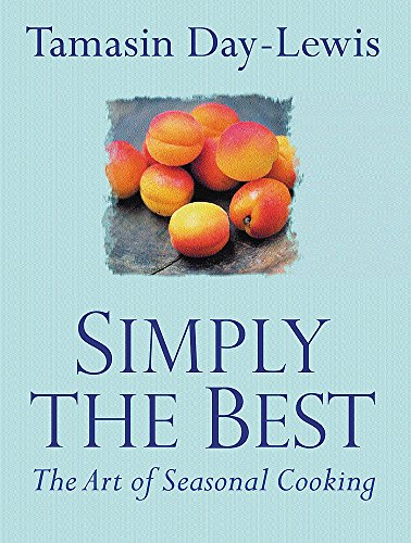 9780304356546: Simply The Best: The Art of Seasonal Cooking