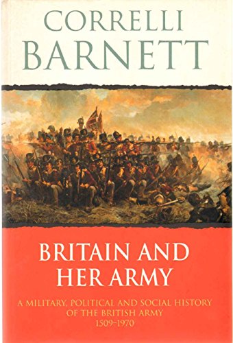 9780304357109: Britain and Her Army