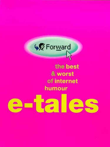 Beispielbild fr E-Tales: The Best & Worst of Internet Humor zum Verkauf von Wonder Book