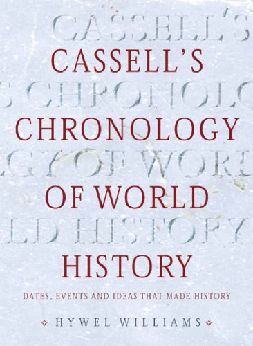 Imagen de archivo de Cassell's Chronology of World History: Dates, Events and Ideas That Made History a la venta por ThriftBooks-Dallas