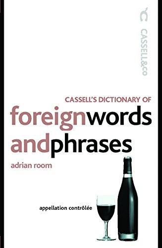 Beispielbild fr Cassell's Dictionary of Foreign Words and Phrases zum Verkauf von Better World Books: West