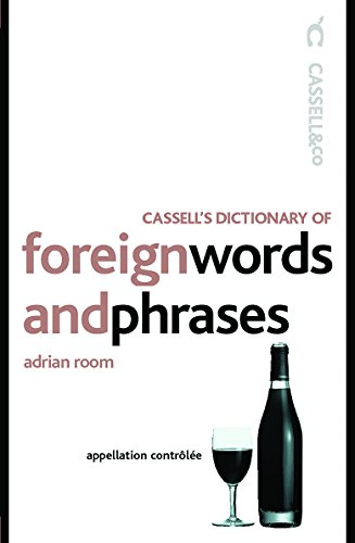 Stock image for Cassell's Dictionary of Foreign Words and Phrases for sale by Better World Books: West
