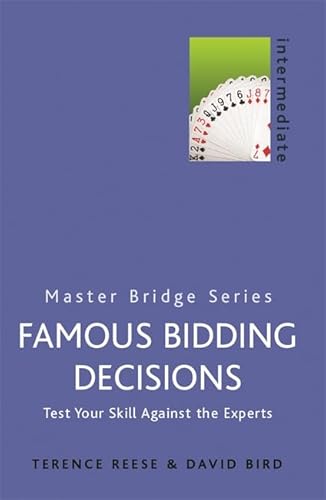 9780304357758: Famous Bidding Decisions: Test Your Skills Against the Experts (Master Bridge Series)