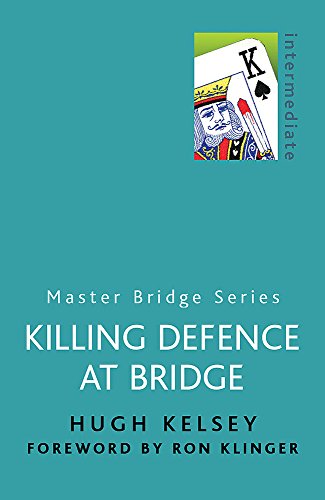 Beispielbild fr Killing Defence at Bridge (Master Bridge Series) zum Verkauf von Ergodebooks