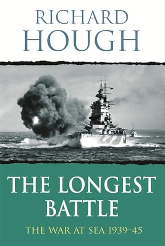 Beispielbild fr The Longest Battle : The War at Sea 1939-45 zum Verkauf von Better World Books