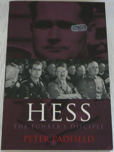 Stock image for Hess : The Fuhrer's Disciple for sale by Better World Books