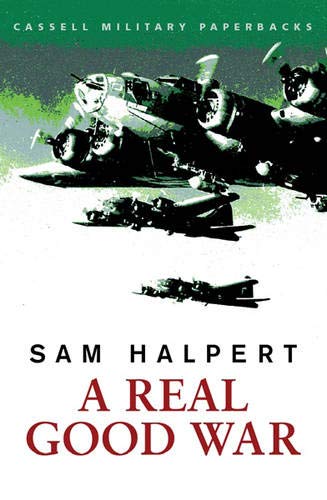 9780304358557: A Real Good War (Cassell Military Paperbacks)