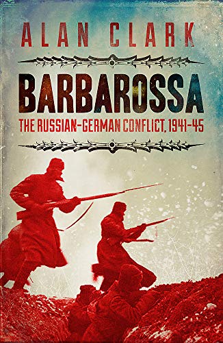 Imagen de archivo de Barbarossa: The Russian German Conflict: The Russian German Conflict, 1941-45 (CASSELL MILITARY PAPERBACKS) a la venta por AwesomeBooks