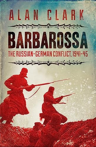 9780304358649: Barbarossa: The Russian German Conflict