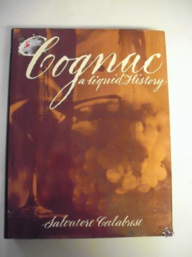 Stock image for Cognac : A Liquid History for sale by Better World Books: West