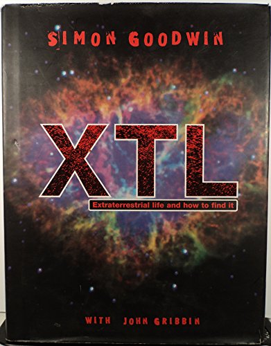 Stock image for XLT : Extraterrestrial Life and How to Find It for sale by Better World Books