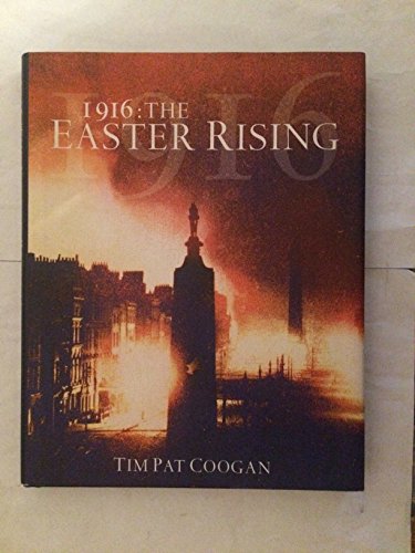 Imagen de archivo de 1916: The Easter Rising a la venta por Bookmonger.Ltd