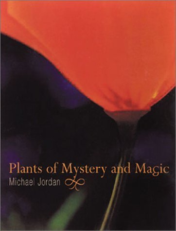 Imagen de archivo de Plants of Mystery and Magic a la venta por ThriftBooks-Dallas