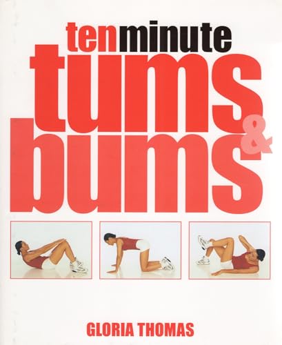 Ten Minute Tums & Bums