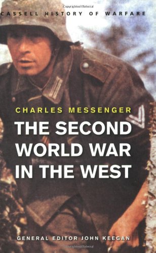 Stock image for The Second World War In The West (CASSELL'S HISTORY OF WARFARE) for sale by WorldofBooks