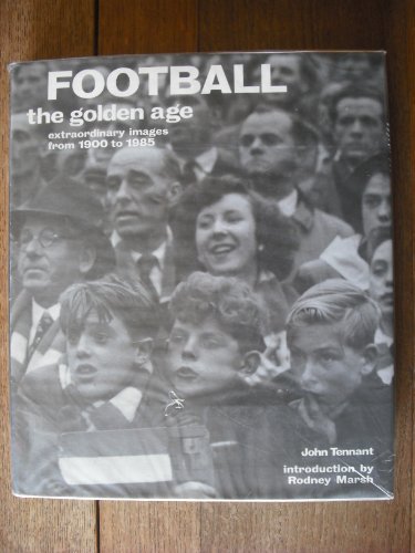 Imagen de archivo de Football: The Golden Age a la venta por WorldofBooks