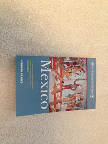 9780304359981: A Traveller's History of Mexico