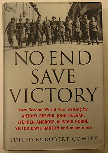 Imagen de archivo de No End Save Victory : New Second World War Writing a la venta por Better World Books Ltd