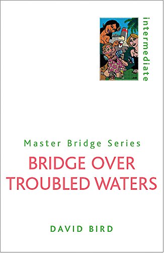 Imagen de archivo de Bridge over Troubled Waters (Master Bridge Series) a la venta por Samuel S Lin