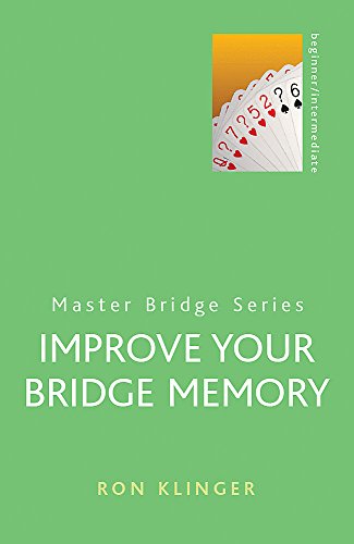 Beispielbild fr Improve Your Bridge Memory (MASTER BRIDGE) zum Verkauf von AwesomeBooks