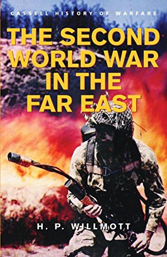 Beispielbild fr The Second World War In The Far East (CASSELL'S HISTORY OF WARFARE) zum Verkauf von WorldofBooks