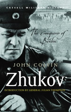 9780304361731: Zhukov: The Conqueror of Berlin (Great Commanders)