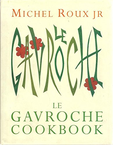 9780304361908: Le Gavroche Cookbook