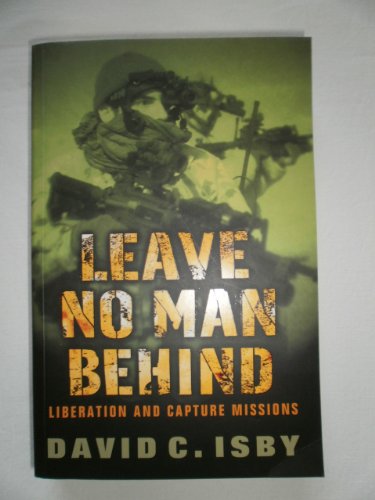 Beispielbild fr Leave No Man Behind : Liberation and Capture Missions zum Verkauf von Better World Books
