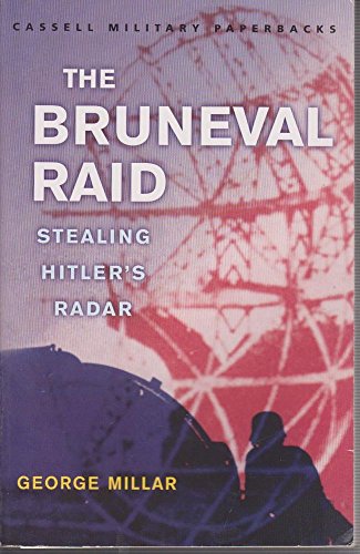 Beispielbild fr The Bruneval Raid: Stealing Hitler's Radar (Cassell Military Paperbacks) zum Verkauf von AwesomeBooks