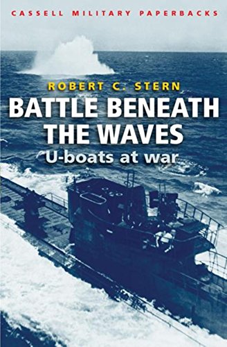 Beispielbild fr Battles Beneath The Waves: The U-Boat War: U-boats at War (Cassell Military Paperbacks) zum Verkauf von WorldofBooks